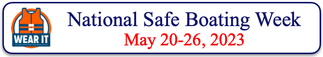 National Safe Boating Week - May 21-27, 2022 Banner