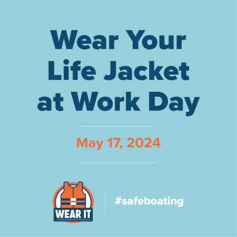 Wear Your Life Jacket to Work