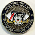 75th Anniversary Clutch Coin Presented by DCO Maureen VanDinter in 2014